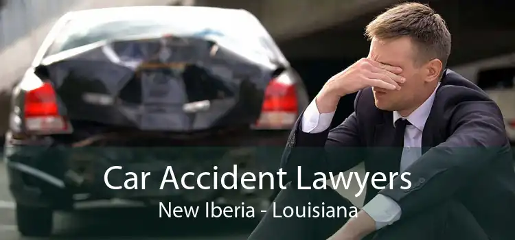 Car Accident Lawyers New Iberia - Louisiana