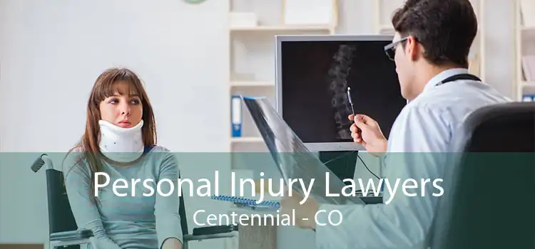 Personal Injury Lawyers Centennial - CO